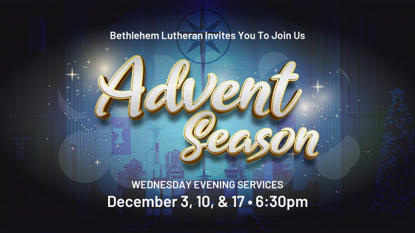Mid-Week Advent Services at Bethlehem – Bethlehem Lutheran Church